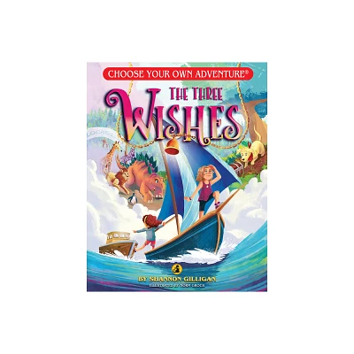 The Three Wishes - (Choose Your Own Adventure Jr.) by Shannon Gilligan (Paperback)