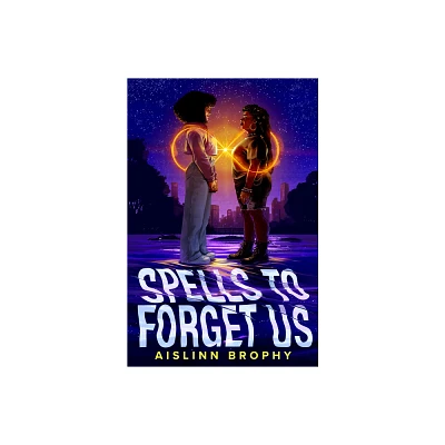 Spells to Forget Us - by Aislinn Brophy (Hardcover)