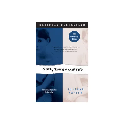 Girl, Interrupted - by Susanna Kaysen (Paperback)