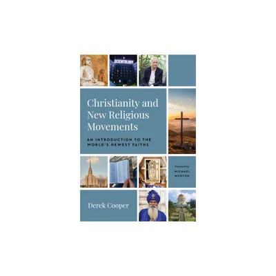 Christianity and New Religious Movements - by Derek Cooper (Paperback)