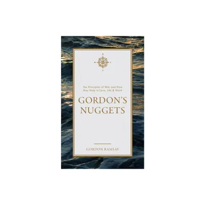 Gordons Nuggets - by Gordon Ramsay (Paperback)