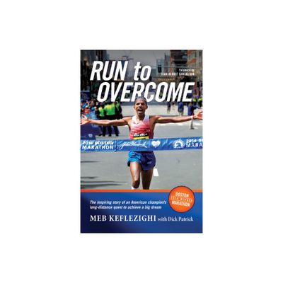 Run to Overcome - by Meb Keflezighi (Paperback)