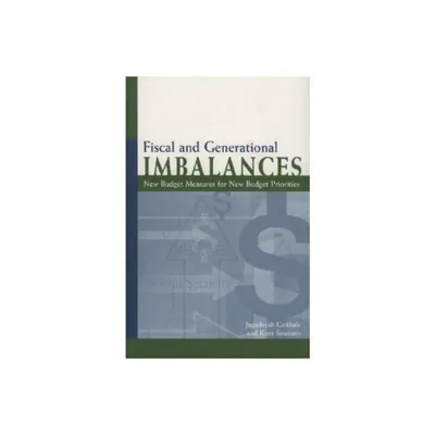 Fiscal and Generational Imbalances - by Jagadeesh Gokhale & Kent Smetters (Paperback)