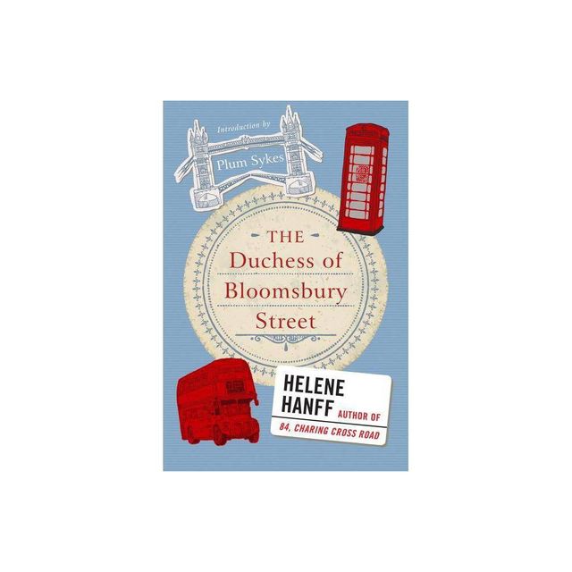 The Duchess of Bloomsbury Street - by Helene Hanff (Paperback)