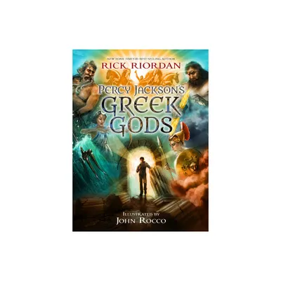 Percy Jacksons Greek Gods - by Rick Riordan (Hardcover)