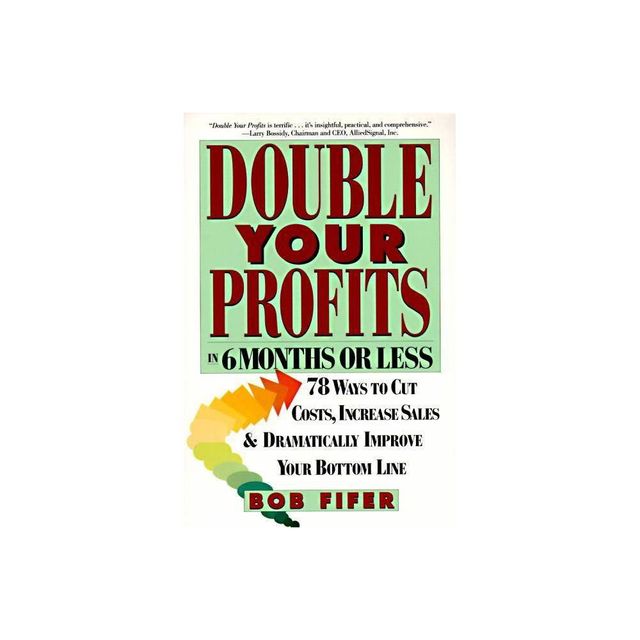 Double Your Profits - by Bob Fifer (Paperback)