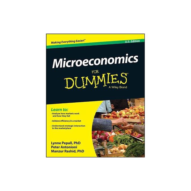 Microeconomics for Dummies - (For Dummies) by Lynne Pepall & Peter Antonioni & Manzur Rashid (Paperback)