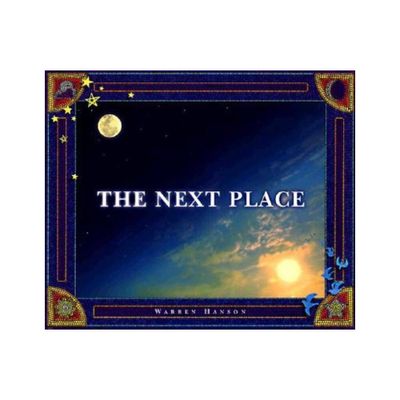 The Next Place - by Warren Hanson (Hardcover)