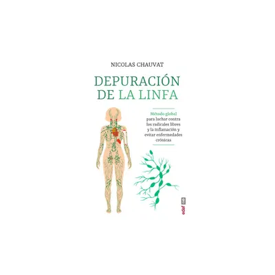 La Depuracion de la Linfa - by Nicolas Chauvat (Paperback)