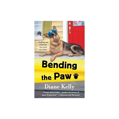 Bending the Paw - (Paw Enforcement Novel) by Diane Kelly (Paperback)