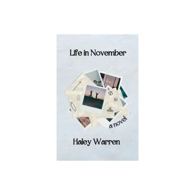 Life in November - by Haley Warren (Paperback)
