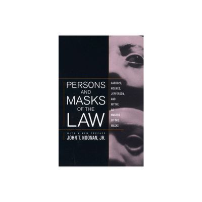 Persons and Masks of the Law - by John T Noonan (Paperback)