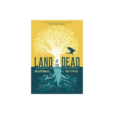 Land of the Dead - by Brian McDonald (Hardcover)