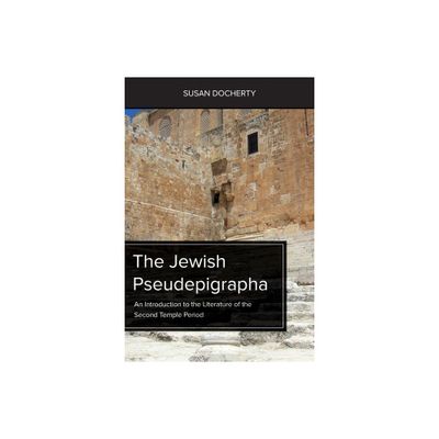 The Jewish Pseudepigrapha - (Paperback)