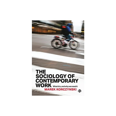 The Sociology of Contemporary Work