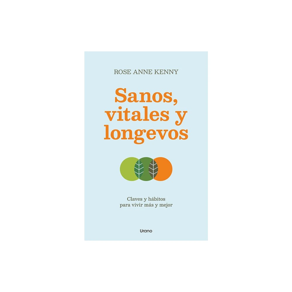 Urano World Sanos, Vitales Y Longevos - by Rose Anna Kenny (Paperback) |  The Market Place