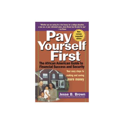 Pay Yourself First - by Jesse B Brown (Paperback)