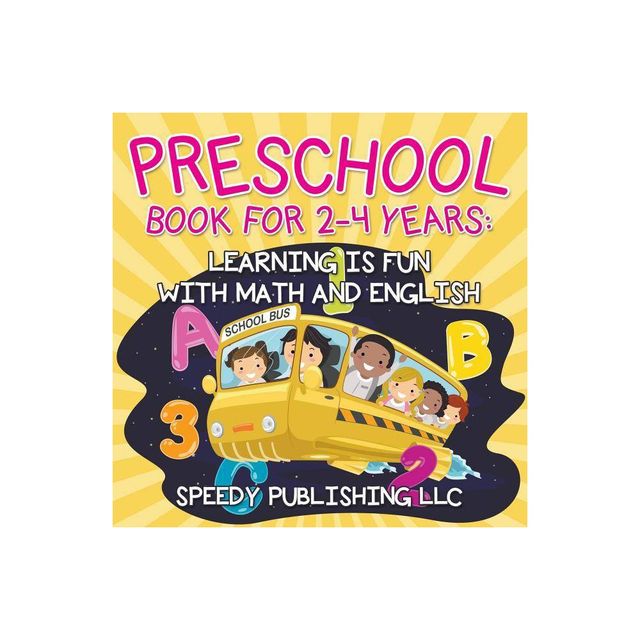 Preschool Book For 2-4 Years - by Speedy Publishing LLC (Paperback)