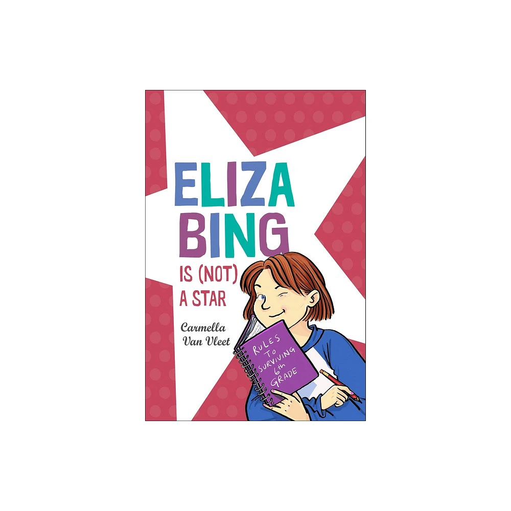 Holiday House Eliza Bing Is (Not) a Star - by Carmella Van Vleet  (Hardcover) | The Market Place