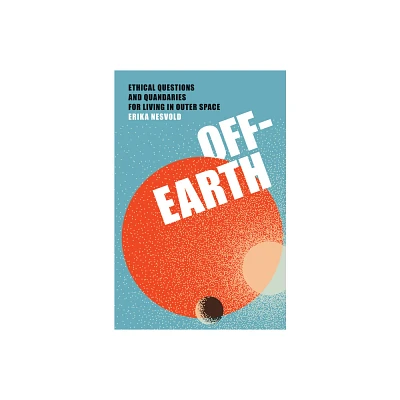 Off-Earth - by Erika Nesvold (Paperback)