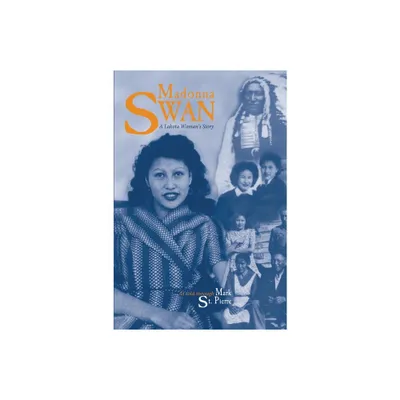 Madonna Swan - by Mark St Pierre (Paperback)