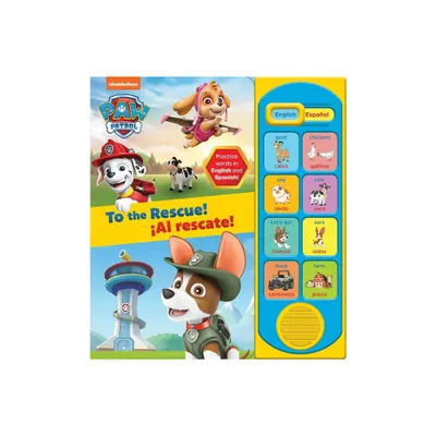 Nickelodeon Paw Patrol: To the Rescue! Al Rescate! English and Spanish Sound Book - by Pi Kids (Mixed Media Product)