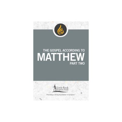 The Gospel According to Matthew, Part Two - (Little Rock Scripture Study) by Barbara E Reid (Paperback)