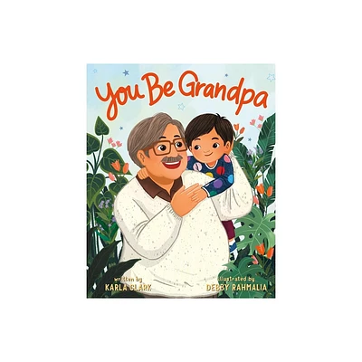 You Be Grandpa - by Karla Clark (Hardcover)