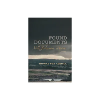 Found Documents from the Life of Nell Johnson Doerr - by Thomas Fox Averill (Paperback)