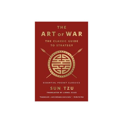 The Art of War: The Classic Guide to Strategy - (Essential Pocket Classics) by Sun Tzu (Paperback)