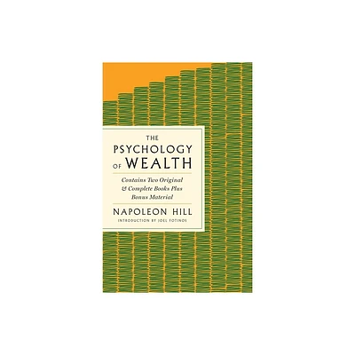 The Psychology of Wealth - (GPS Guides to Life) by Napoleon Hill (Paperback)