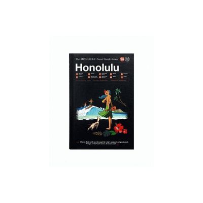 The Monocle Travel Guide to Honolulu - by Tyler Brule (Hardcover)