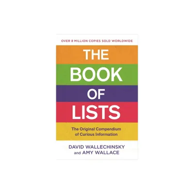 The Book of Lists - by David Wallechinsky & Amy Wallace (Paperback)