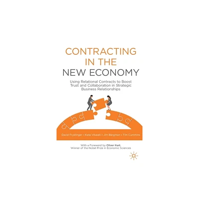 Contracting in the New Economy - by David Frydlinger & Kate Vitasek & Jim Bergman & Tim Cummins (Paperback)