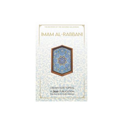 Imam Al-Rabbani - by Osman Nuri Topbas (Paperback)