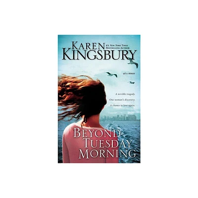 Beyond Tuesday Morning - (9/11) by Karen Kingsbury (Paperback)