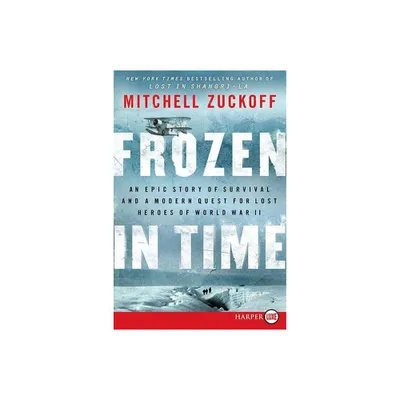 Frozen in Time LP - Large Print by Mitchell Zuckoff (Paperback)