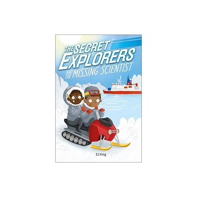 The Secret Explorers and the Missing Scientist - by SJ King (Paperback)