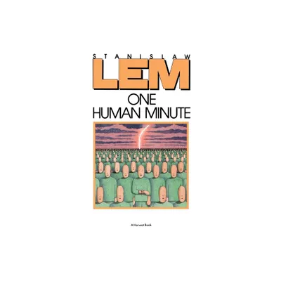 One Human Minute - by Stanislaw Lem (Paperback)