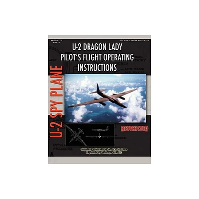 U-2 Dragon Lady Pilots Flight Operating Instructions - by United States Air Force (Paperback)