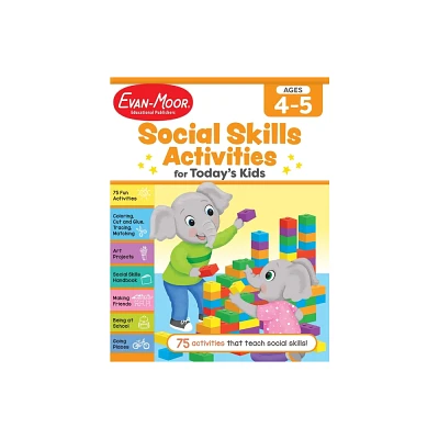 Social Skills Activities for Todays Kids, Age 4 - 5 Workbook - by Evan-Moor Educational Publishers (Paperback)