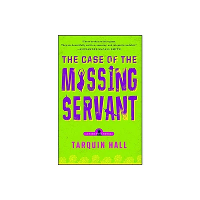 The Case of the Missing Servant - (Vish Puri Mysteries (Paperback)) by Tarquin Hall (Paperback)