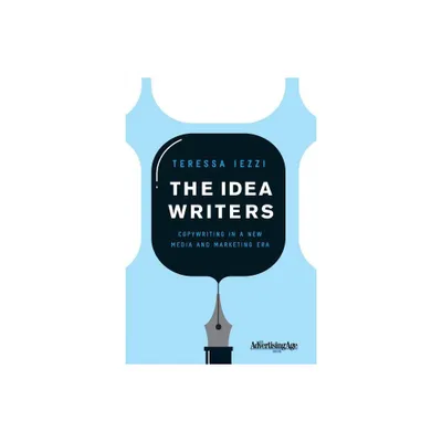 The Idea Writers - by T Iezzi & N N/A (Paperback)