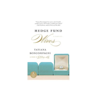 Hedge Fund Wives - by Tatiana Boncompagni (Paperback)