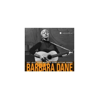 Barbara Dane - Hot Jazz Cool Blues & Hard-hitting Songs (CD)