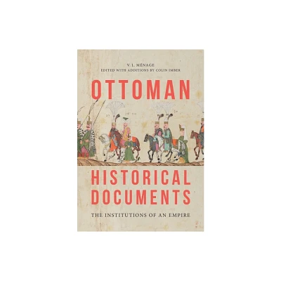 Ottoman Historical Documents - by V L Mnage (Paperback)