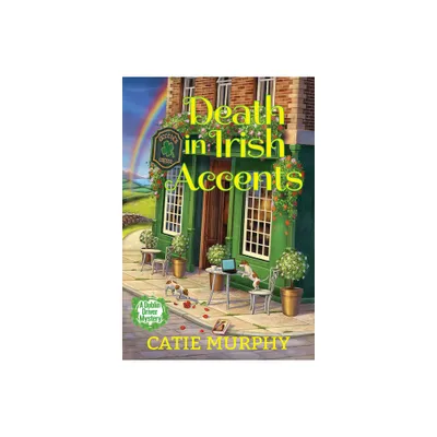 Death in Irish Accents - (Dublin Driver Mysteries) by Catie Murphy (Paperback)