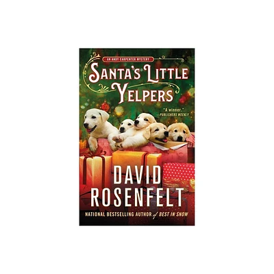 Santas Little Yelpers - (Andy Carpenter Novel) by David Rosenfelt (Paperback)