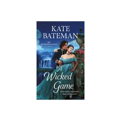 A Wicked Game - (Ruthless Rivals) by Kate Bateman (Paperback)