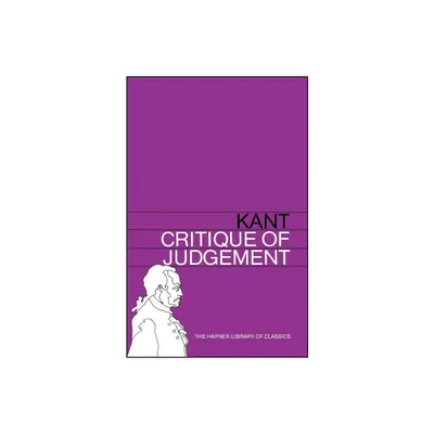 Critique of Judgement - by Immanuel Kant (Paperback)